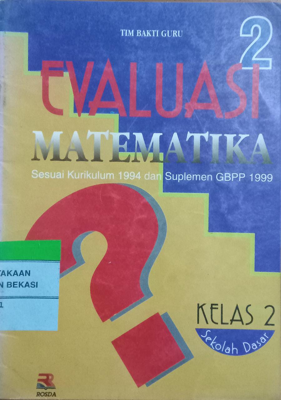 Sampul Evaluasi Matematika Untuk Siswa SD Kelas 2 / Tim Bakti Guru