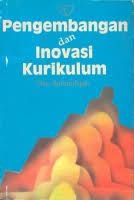 Sampul Pengembangan dan inovasi kurikulum / Subandijah
