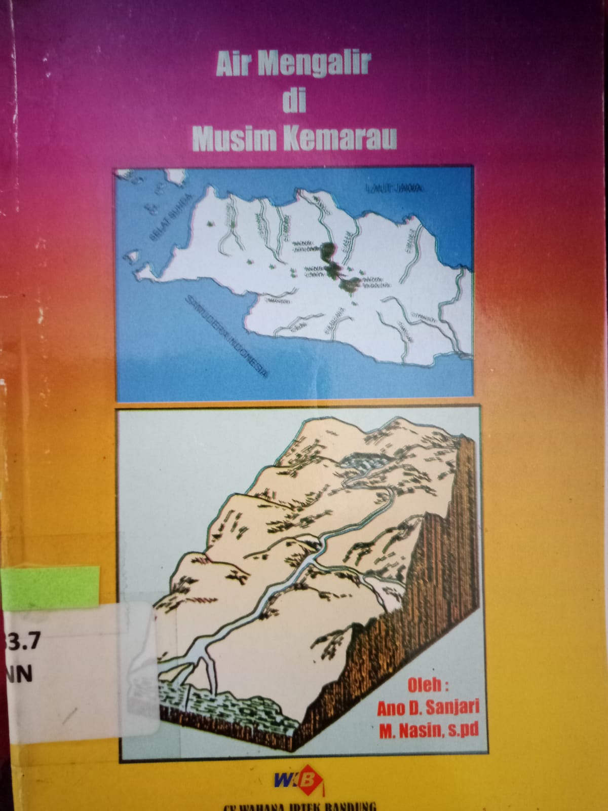 Sampul Air Mengalir di Musim Kemarau / Anno D. Sanjari