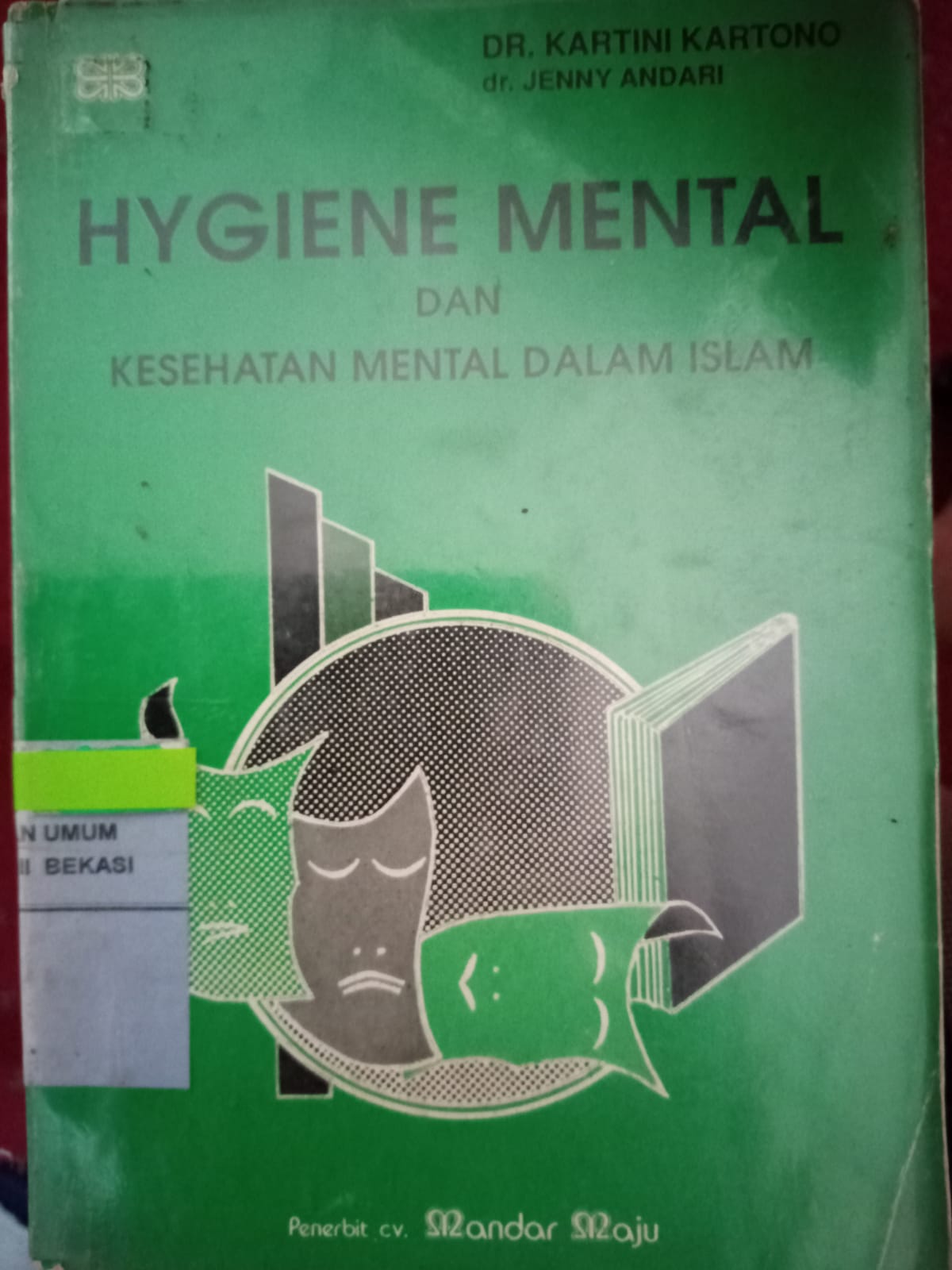 Sampul Hygiene mental dan kesehatan mental dalam Islam / Kartini Kartono, Jenny Andari