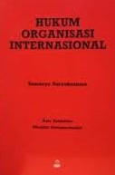 Sampul Hukum organisasi internasional / Sumaryo Suryokusumo