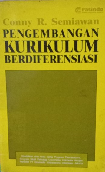 Sampul Pengembangan kurikulum berdiferensiasi / Conny R. Semiawan