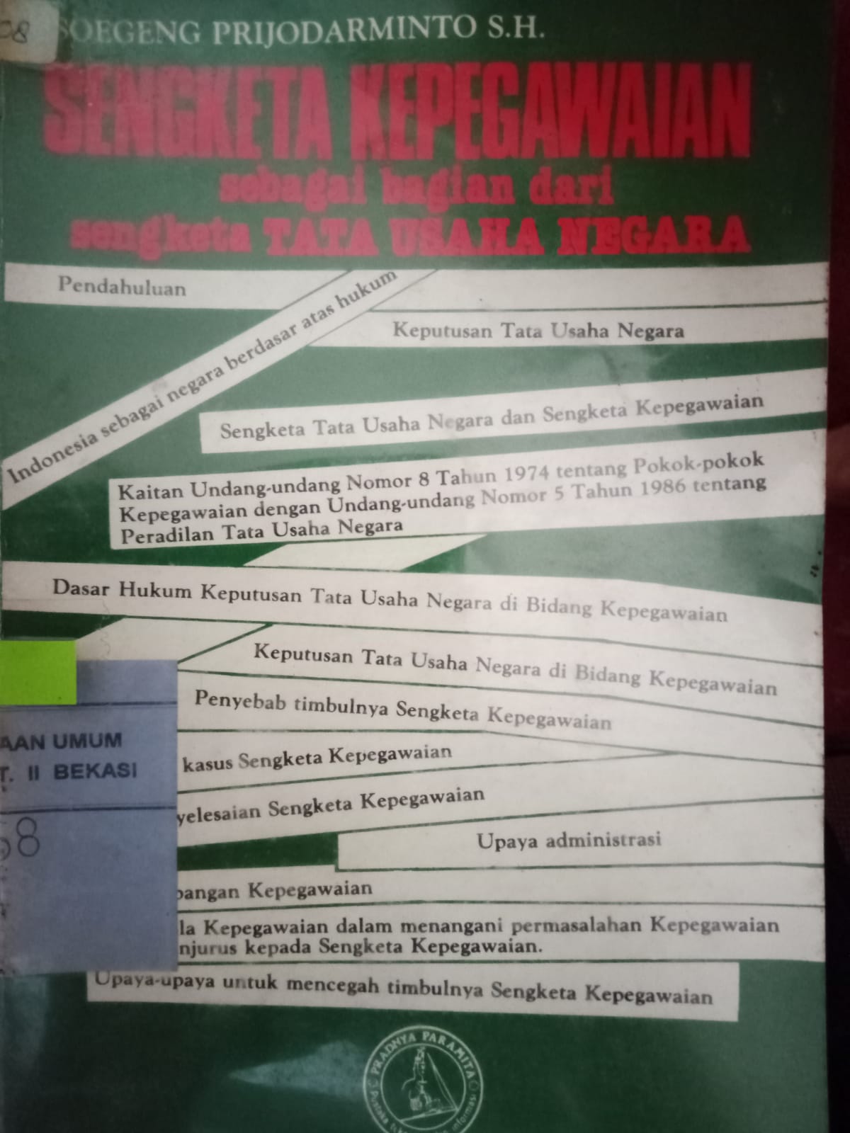 Sampul Sengketa kepegawaian sebagai bagian dari sengketa tata usaha negara / Soegeng Prijodarminto