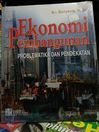 Sampul Ekonomi Pembangunan Problematika dan Pendekatan / Suryana