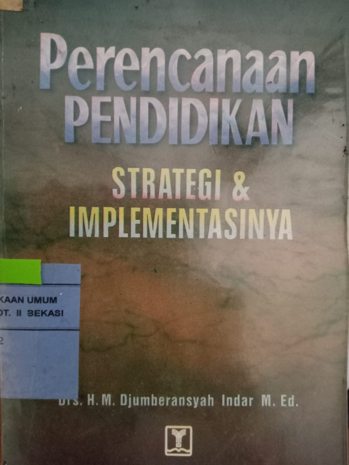 Sampul Perencanaan Pendidikan strategi & Implementasinya / Djumberansyah Indar