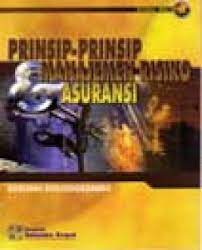 Sampul Prinsip-prinsip manajemen risiko dan asuransi / Soeisno Djojosoedarso