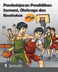 Sampul Pembelajaran pendidikan jasmani olahraga dan kesehatan SMA/MA / Samsudin