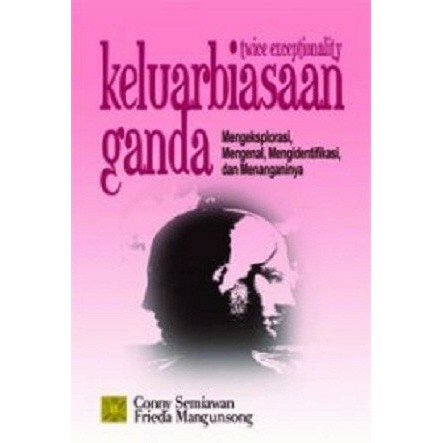 Cover keluarbiasaan ganda :  Mengeksplorasi, mengenal, mengidentifikasi, dan menenganinya / Conny R. Semiawan