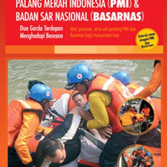Sampul Mengenal palang merah indonesia (PMI) & ban sar nasional (BASARNAS) / Haris munandar