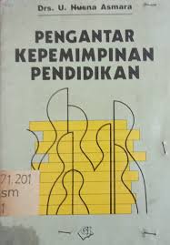 Sampul Pengantar kepemimpinan pendidikan / U. Husna Asmara