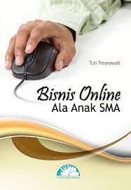 Cover bisnis online ala anak sma / Tuti Tresnawati