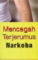 Cover Mencegah terjerumus narkoba / visimedia