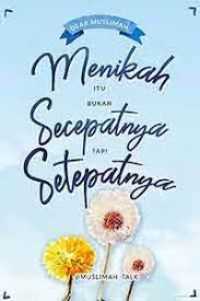 Sampul Menikah itu bukan secepatnya tapi setepatnya / Mualimah