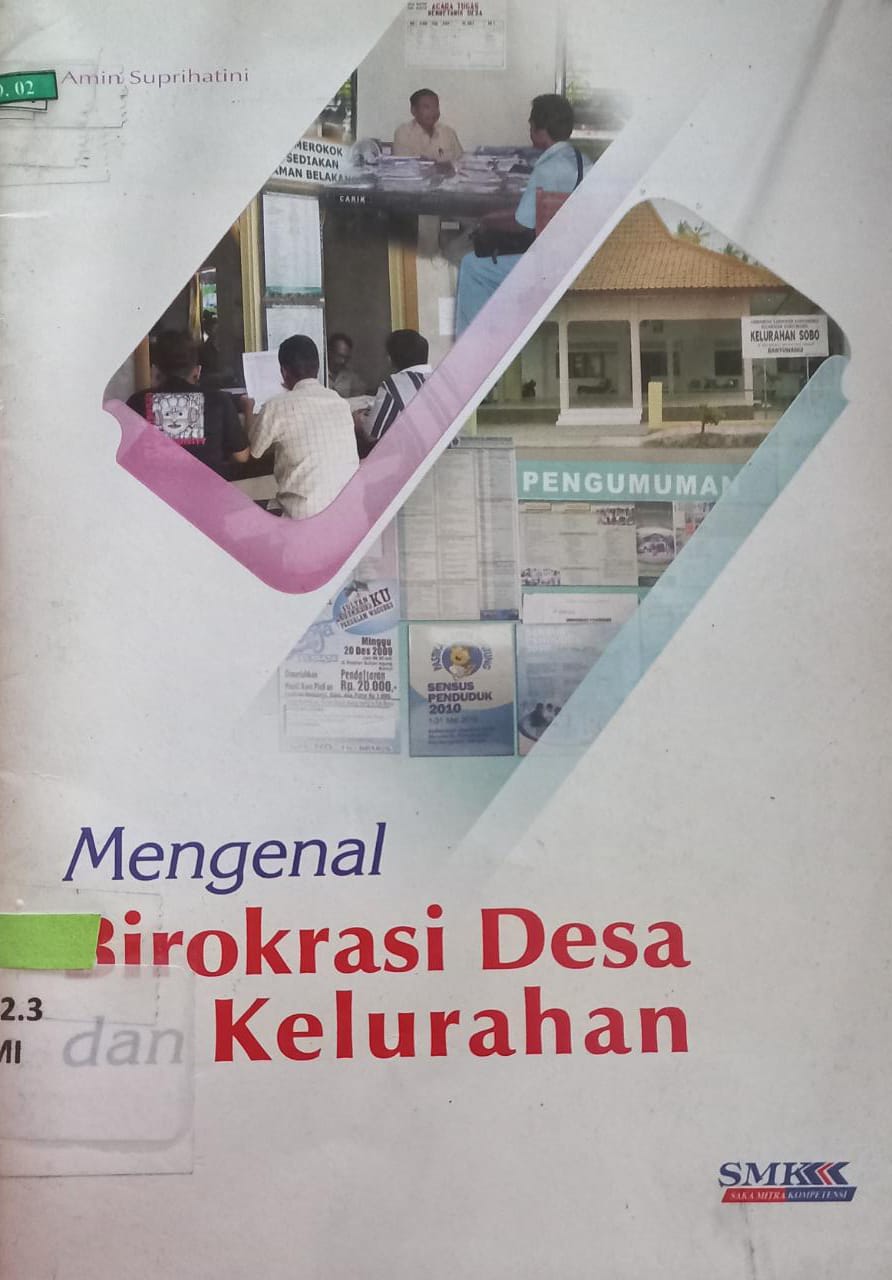 Sampul Mengenal birokrasi desa dan kelurahan / Amin Suprihatini