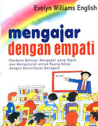 Cover Mengajar dengan empati / Evelyn Williams English