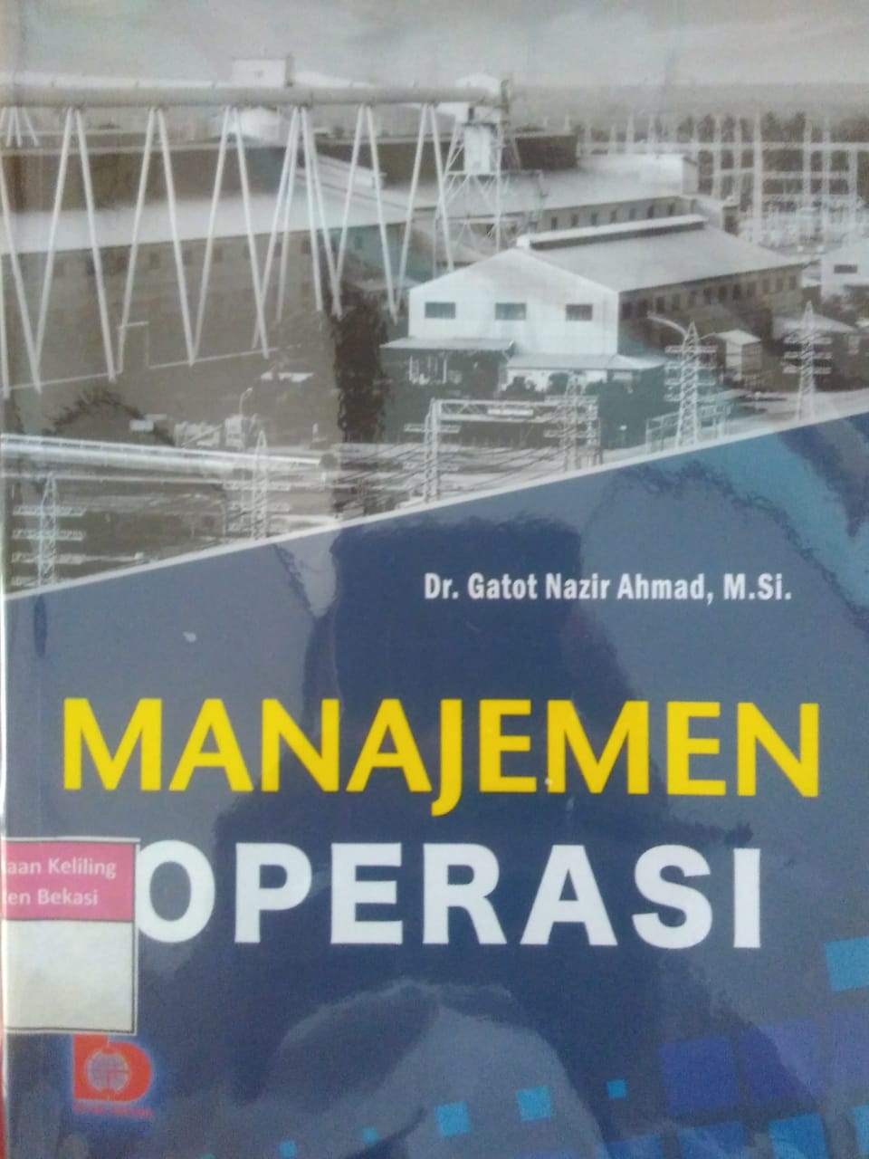 Cover Manajemen Operasi / Gatot Nazir Ahmad
