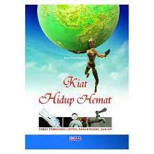 Sampul Kiat hidup hemat :  Hemat pemakaian listrik, bhan bakar, dan air / Suryo Hadi Kusumo