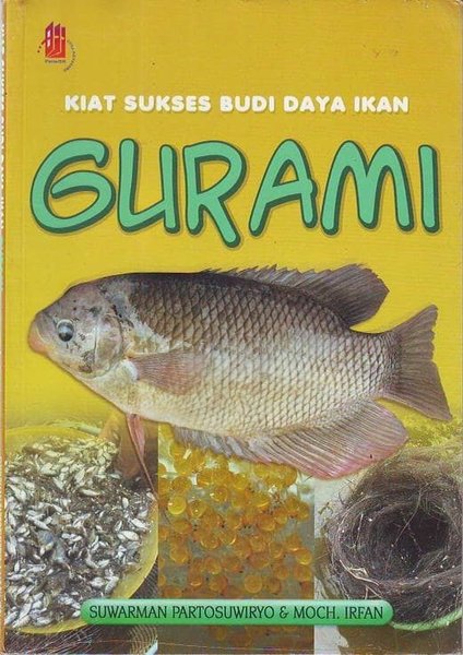 Sampul Kiat sukses budidaya ikan gurami / Suwarman partosuwiryo