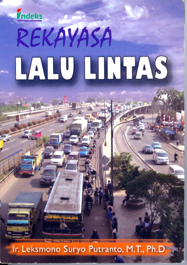Cover Rekayasa lalu lintas / Leksmono suryo putranto