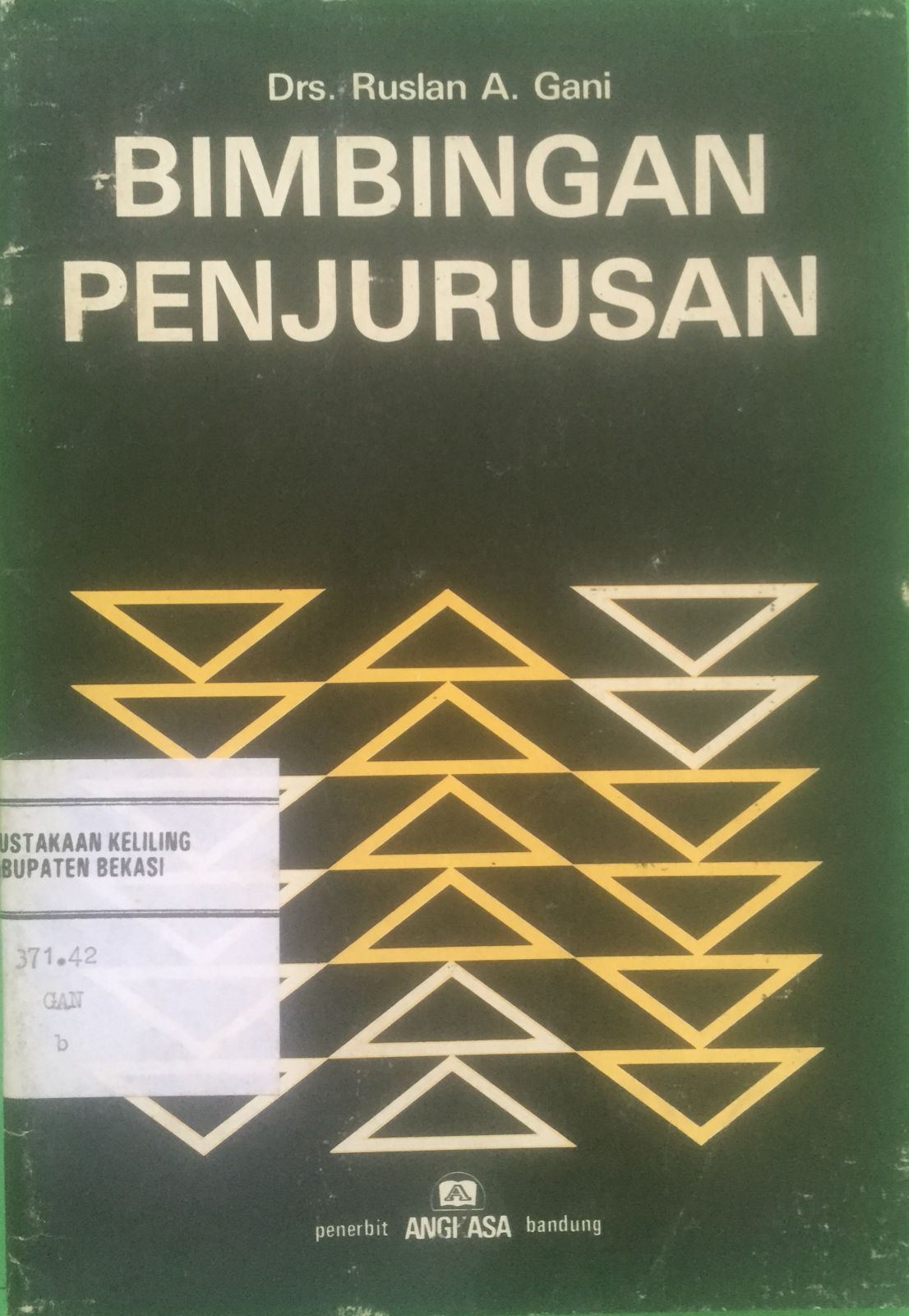 Sampul Bimbingan penjurusan / oleh Ruslan A. Gani