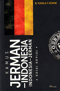 Sampul Kamus Jerman-Indonesia; Indonesia-Jerman / R.Yunia , T.Kuhne