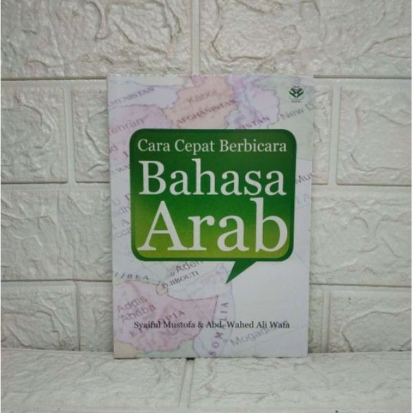 Sampul Cara cepat berbicara bahasa Arab / penulis, Syaiful Mustofa, Abd. Wahed Ali Wafa ; editor, Lihhiari, Achmad Zirzis