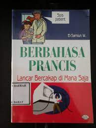 Sampul Berbahasa Prancis :  lancar bercakap di mana saja / EL-Samiun W.