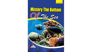 Sampul Mistery the bottom of the sea / Morena cindo; editor, Enno El-khairity