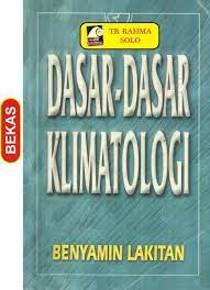 Sampul Dasar-Dasar Klimatologi / Benyamin Lakitan