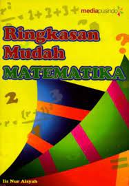 Sampul Ringkasan Mudah Matematika / Iis Nur Aisyah