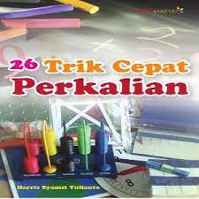 Sampul 26 Trik cepat perkalian / Harris Syamsi Yulianto