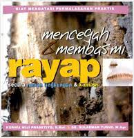 Sampul Mencegah & membasmi rayap secara ramah lingkungan & kimiawi / Kurnia W. Prasetiyo, Sulaeman Yusuf ; penyunting, Tetty Yulia