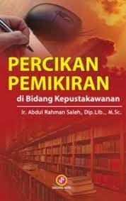 Sampul Percikan pemikiran :  di bidang kepustakawanan / Abdul Rahman Saleh