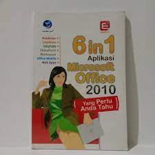 Cover 6 in 1 aplikasi microsoft office 2010 :  yang perlu anda tahu / Paulus Yesaya Jati
