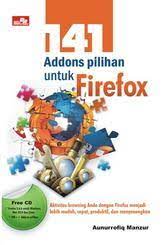 Sampul 141 addons pilihan untuk firefox / Aunurrofiq Manzur