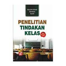 Sampul Penelitian tindakan kelas / suharsimi arikunto