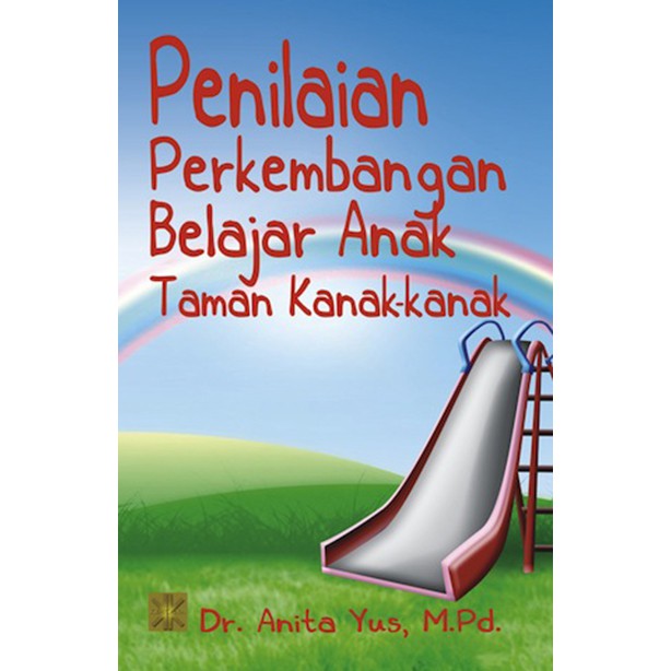 Sampul Penilaian Perkembangan Belajar Anak Taman Kanan-Kanak / Anita Yus