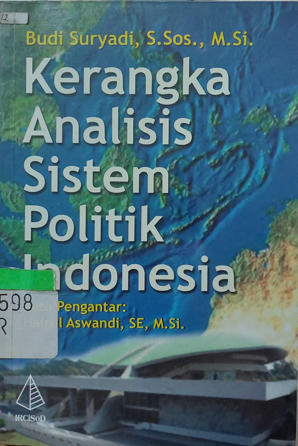 Sampul Kerangka Analisis Sistem Politik Indonesia / Budi Suryadi