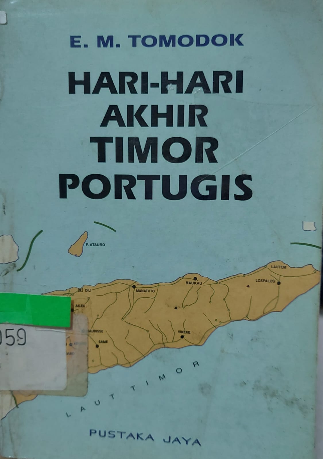 Sampul Hari-Hari Akhir Timor / E. M. Tomodok