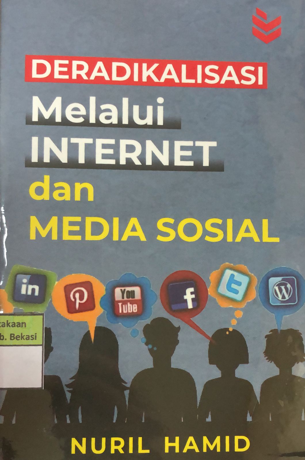 Sampul Deradikalisasi melalui internet dan media sosial / Nuril hamid