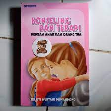 Sampul Konseling dan terapi dengan anak dan orang tua / Sri Lesti Wuryani Djiwandono