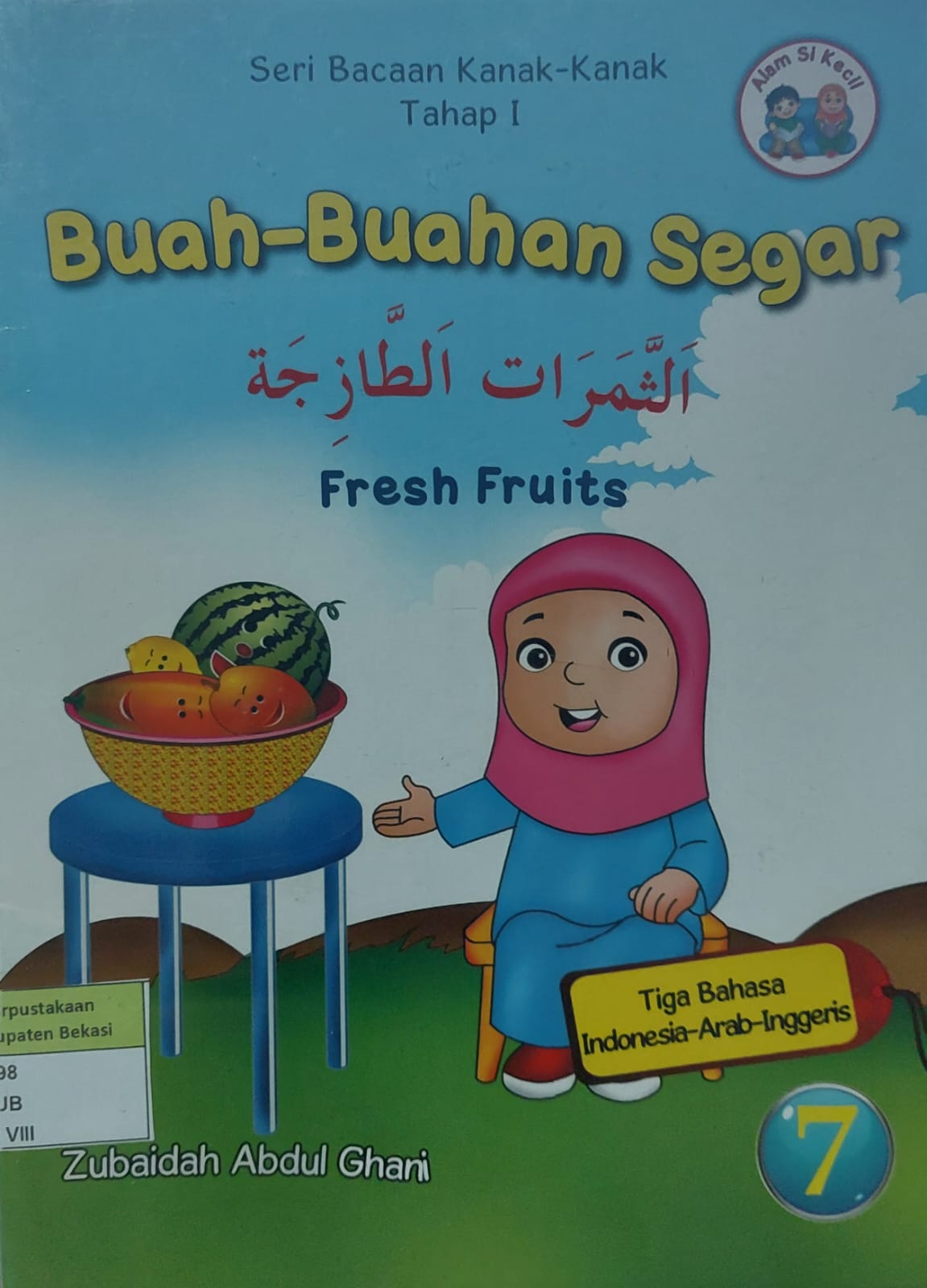 Sampul Buah-Buahan Segar : Fresh Fruits / Zubaidah Abdul Ghani