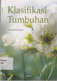 Sampul Klasifikasi tumbuhan / Yenny Fahmawati; Edi Warsidi (editor)