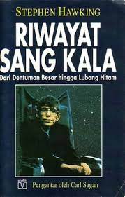 Sampul Riwayat sang kala :  dari dentuman besar hingga lubang hitam / Stephen Hawking; A. Hadyana Pudjaatmaka (penerjemah); Carl Sagan (pengantar)