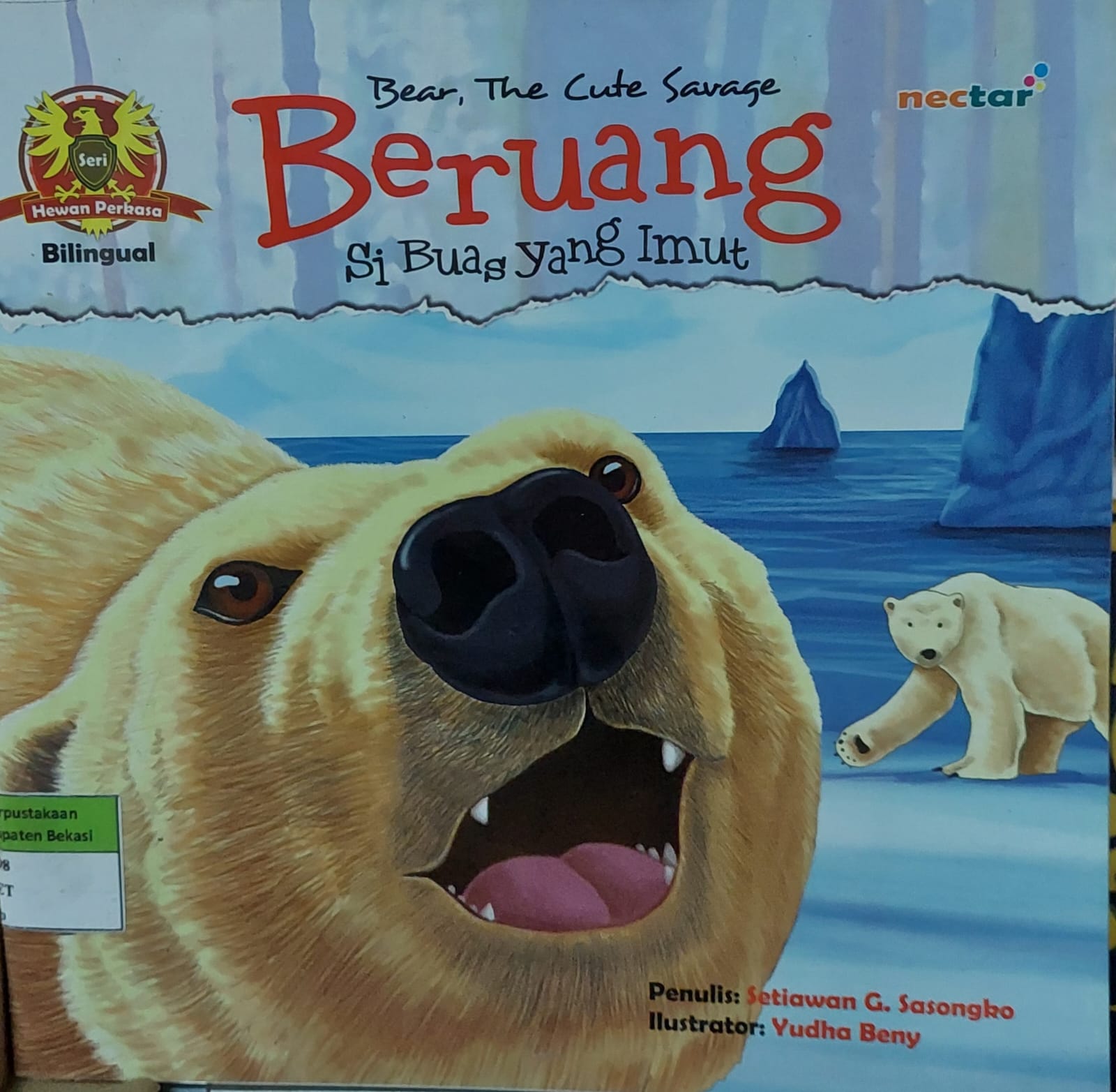 Sampul Beruang si Buas yang Imut :  Bear, The Cute Savage / Setiawan G. Sasongko