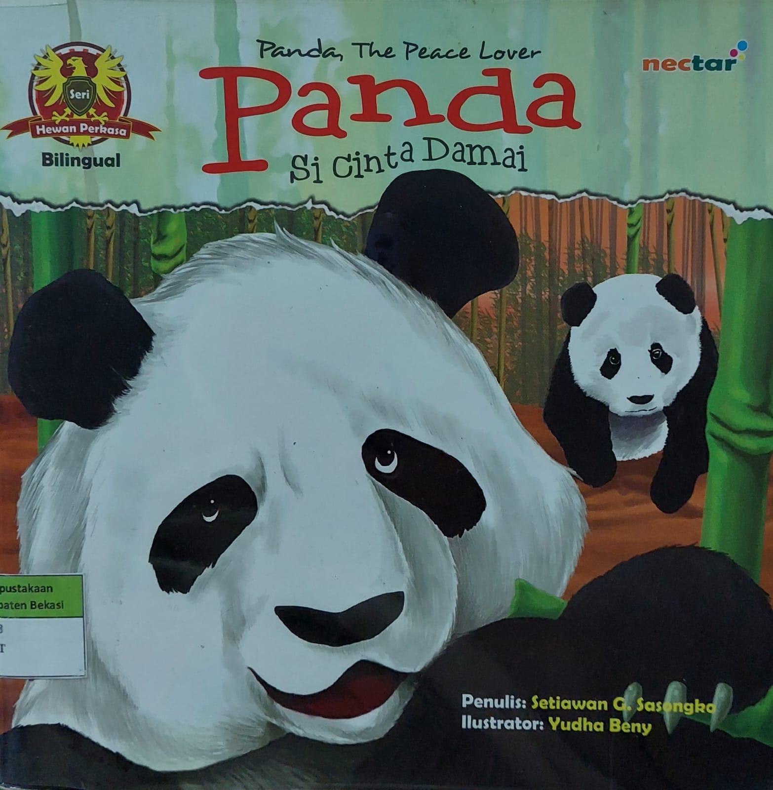 Sampul Panda Si Cinta Damai :  Panda, The Peace Lover / Setiawan G. Sasongko