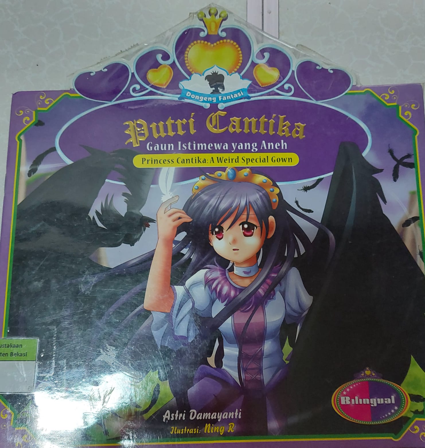 Sampul Putri Cantika :  Gaun Istimewa yang Aneh ; Princess Cantika A Weird Special Gown / Astri Damayanti