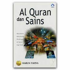 Cover Al quran dan sains :  Memahami metodologi bimbingan al quran bagi sains / Harun Yahya