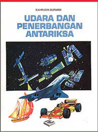 Cover Udara dan penerbangan antariksa / Bahrudin Supardi