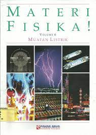 Sampul Materi Fisika! Volume 6 :  Muatan Listrik / John O.E. Clark